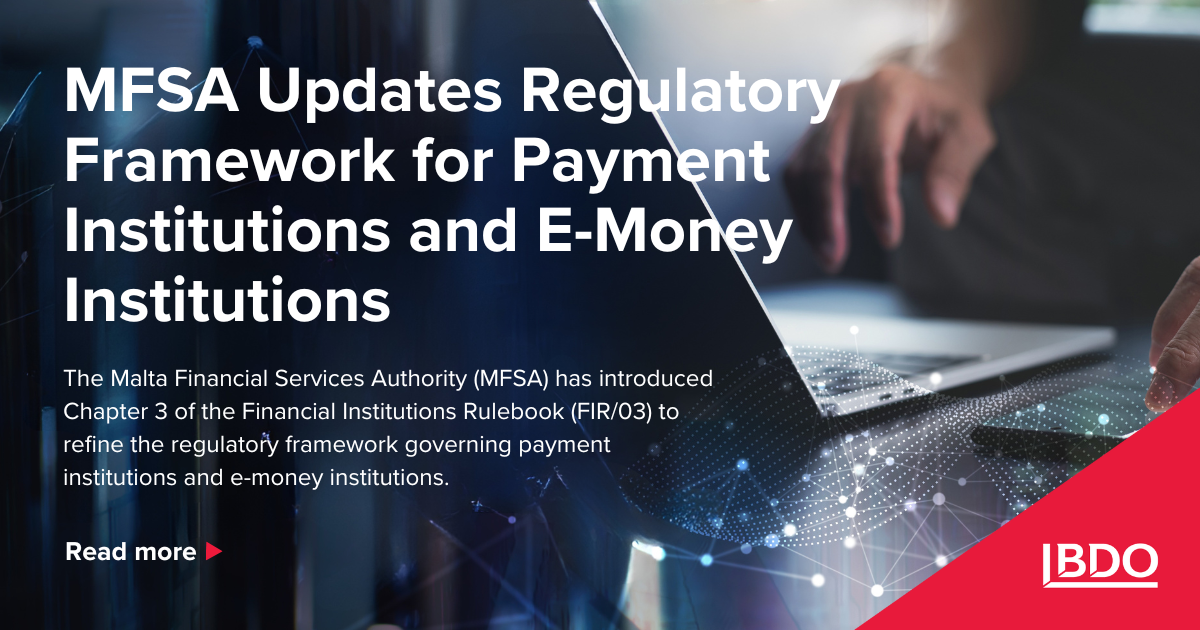 MFSA Updates for EMIs & Payments - BDO Malta