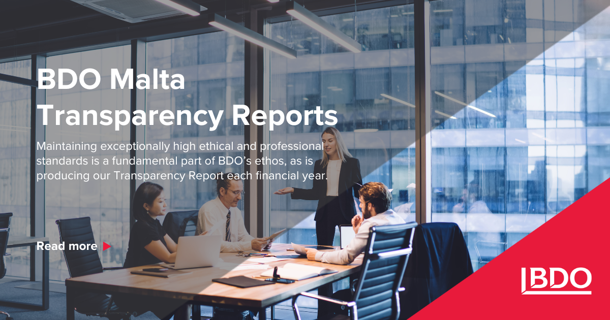 Transparency Reports, Audit, Assurance, Tax - BDO Malta